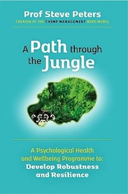 A Path Through The Jungle - Prof Steve Peters